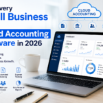 Why Every Small Business Needs Cloud Accounting Software in 2026 3 Why Every Small Business Needs Cloud Accounting Software in 2026