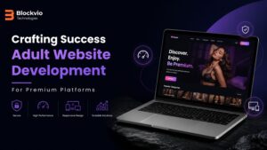 Crafting Success Adult Website Development for Premium Platforms 1 Crafting Success Adult Website Development for Premium Platforms