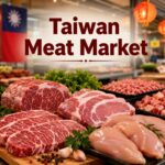 Can Taiwan Meat Market Become Asia’s Next Premium Protein Powerhouse?