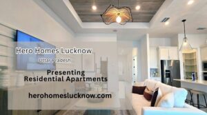 Hero Homes Lucknow – A Landmark Residential Plotted Township for Smart Buyers in Uttar Pradesh 1 Hero Homes Lucknow – A Landmark Residential Plotted Township for Smart Buyers in Uttar Pradesh
