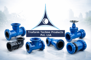 Truform Techno Products Pvt. Ltd. – India’s Trusted Manufacturer of Ductile Iron Pipe Fittings & Manhole Covers