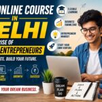 BBA Online Course in Delhi and the Rise of Digital Entrepreneurs