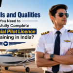 What Skills and Qualities Do You Need to Successfully Complete Commercial Pilot Licence (CPL) Training in India?