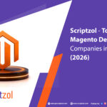 Scriptzol - Top 10 Magento Development Companies in the USA (2026) 3 Scriptzol – Top 10 Magento Development Companies in the USA (2026)