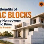 Top Benefits of AAC Blocks Every Homeowner Should Know by Jindal Panther 2 Top Benefits of AAC Blocks Every Homeowner Should Know by Jindal Panther