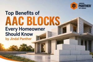 Top Benefits of AAC Blocks Every Homeowner Should Know by Jindal Panther 1 Top Benefits of AAC Blocks Every Homeowner Should Know by Jindal Panther