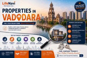 Properties in Vadodara: Find Your Dream Home and Smart Investment with LifeNavi 1 Properties in Vadodara: Find Your Dream Home and Smart Investment with LifeNavi