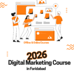 Digital Marketing Course in Faridabad- Your Complete Guide to Constructing a Career in Digital Marketing 3 Digital Marketing Course in Faridabad- Your Complete Guide to Constructing a Career in Digital Marketing