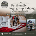 Pet friendly large group lodging Adirondacks