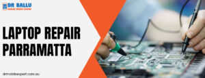 Reliable Laptop Repair Parramatta Services for Fast and Affordable Device Solutions 1 Reliable Laptop Repair Parramatta Services for Fast and Affordable Device Solutions