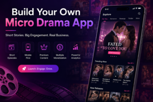 How to Build a Micro Drama App in 2026: Features, Monetization, and Launch Strategy 1 How to Build a Micro Drama App in 2026: Features, Monetization, and Launch Strategy