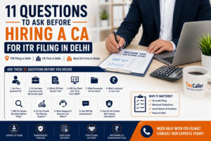 11 Questions to Ask Before Hiring a CA for ITR Filing in Delhi 1 11 Questions to Ask Before Hiring a CA for ITR Filing in Delhi
