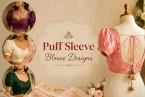 65+ Puff Sleeve Blouse Designs for a Stylish Ethnic Look