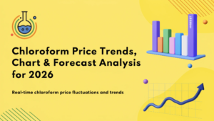 Chloroform Price Trend 2026: July Data, Chart & Forecast 1 Chloroform Price Trend 2026: July Data, Chart & Forecast