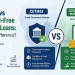 CGTMSE vs Collateral-Free Business Loans: What’s the Difference?