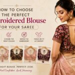 How to Choose the Perfect Embroidered Blouse for Your Saree