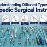 Understanding Different Types of Orthopedic Surgical Instruments