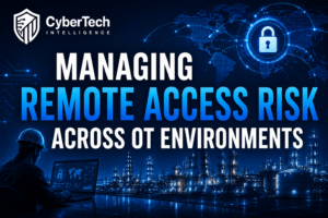 Managing Remote Access Risk Across OT Environments 1 Managing Remote Access Risk Across OT Environments