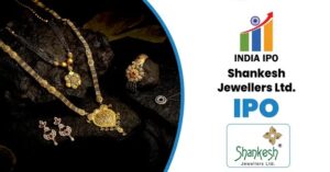 Shankesh Jewellers IPO GMP, Date, Price Band & Review 1 Shankesh Jewellers IPO GMP, Date, Price Band & Review