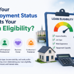 How Your Employment Status Affects Your Loan Eligibility