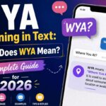WYA Meaning in Text: What Does WYA Mean? Complete Guide for 2026 3 WYA Meaning in Text: What Does WYA Mean? Complete Guide for 2026