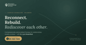 Couples Counseling in Delaware: Rebuild Connection, Communication, and Trust