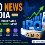 IPO News India: Latest IPO Updates, GMP & Listing News 3 IPO News India: Latest IPO Updates, GMP & Listing News