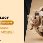 The Role of Technology in Modern Inbound and Outbound Call Centers