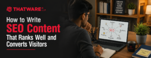 How to Write SEO Content That Ranks Well and Converts Visitors 1 How to Write SEO Content That Ranks Well and Converts Visitors
