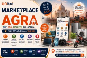 Marketplace in Agra: Buy and Sell Locally with Ease | LifeNavi 1 Marketplace in Agra: Buy and Sell Locally with Ease | LifeNavi