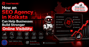 How an SEO Agency in Kolkata Can Help Businesses Build Stronger Online Visibility 1 How an SEO Agency in Kolkata Can Help Businesses Build Stronger Online Visibility