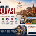 Properties in Varanasi: Find the Right Property for You | LifeNavi