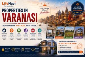 Properties in Varanasi: Find the Right Property for You | LifeNavi 1 Properties in Varanasi: Find the Right Property for You | LifeNavi