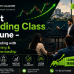 Best Trading Class in Pune – Learn Trading with Practical Training & Expert Mentorship