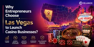 Why Entrepreneurs Choose Las Vegas to Launch Casino Businesses? 1 Why Entrepreneurs Choose Las Vegas to Launch Casino Businesses?