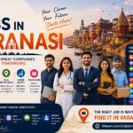 Jobs in Varanasi Find the Right Job for You LifeNavi