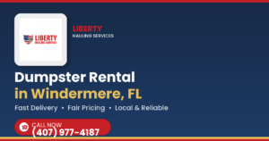 Dumpster Rental in Windermere, FL — Fast Delivery, Fair Prices, Local Service 1 Dumpster Rental in Windermere, FL — Fast Delivery, Fair Prices, Local Service