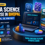 Data Science Course in Bhopal | Learn ML, DL and NLP 3 Data Science Course in Bhopal | Learn ML, DL and NLP