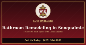 Bathroom Remodeling in Snoqualmie: Transform Your Space with Local Experts 1 Bathroom Remodeling in Snoqualmie: Transform Your Space with Local Experts