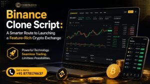 Binance Clone Script: A Smarter Route to Launching a Feature-Rich Crypto Exchange