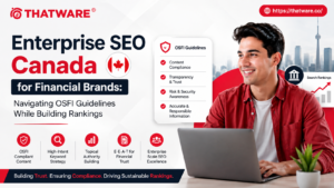 Enterprise SEO Canada: Building Financial Brand Visibility with Compliance in Mind 1 Enterprise SEO Canada: Building Financial Brand Visibility with Compliance in Mind