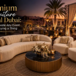 Premium Furniture Rental Dubai: How to Elevate Any Event Without Buying a Thing