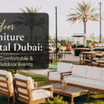 Outdoor Furniture Rental Dubai: Create Comfortable & Stylish Outdoor Events