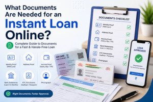 What Documents Are Needed for an Instant Loan Online?