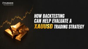 How Backtesting Can Help Evaluate a XAUUSD Trading Strategy