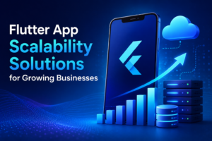 Flutter App Scalability Solutions for Growing Businesses 1 Flutter App Scalability Solutions for Growing Businesses