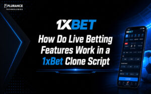 How Do Live Betting Features Work in a 1xBet Clone Script