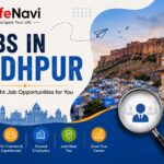 Jobs in Jodhpur: Find the Right Job Opportunities for You | Lifenavi