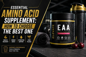 Essential Amino Acid Supplement: How To Choose The Best One
