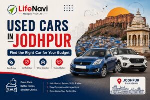 Used Cars in Jodhpur: Find the Right Car for Your Budget | LifeNavi 1 Used Cars in Jodhpur: Find the Right Car for Your Budget | LifeNavi